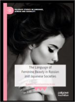 Natalia Konstantinovskaia, The Language of Feminine Beauty in Russian and Japanese Societies